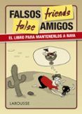 false friends (falsos amigos)