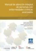 Manual de atención integral de personas con enfermedades crónicas avanzadas: aspectos clínicos