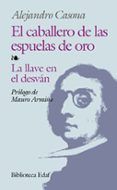el caballero de las espuelas de oro; la llave en el desvan