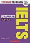 timesaver for exams: ielts grammar (55-75 / level b2-c1)