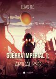 Guerra imperial 1: Apocalipsis