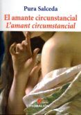 el amante circunstancial  = l amant circumstancial