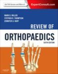 review of orthopaedics 6th ed expert consult - online and pri nt
