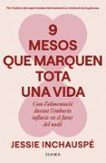 9 mesos que marquen tota una vida