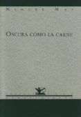 oscura como la carne