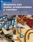 bisuteria con nudos ornamentales y cuentas: nuevos nudos nuevos proyec