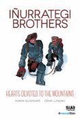 Iñurrategi brothers - hearts devoted to the mountains