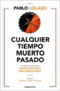 cualquier tiempo muerto pasado