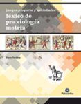 juegos deporte y sociedad: lexico de praxiologia motriz