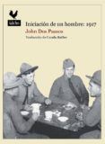Iniciación de un hombre: 1917