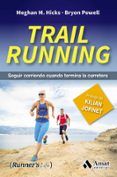 trail running: seguir corriendo cuando termina la carrera