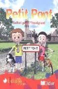 Petit Pont (pack para el profesor: 1 CD audio y 2 CD-ROM)