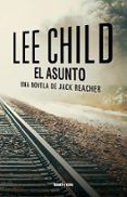 el asunto (serie jack reacher 16) (precuela)