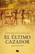 el ultimo cazador saga prehistorica 3