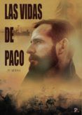 las vidas de paco
