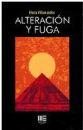 alteración y fuga