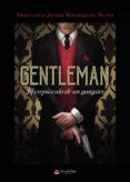 gentleman el crepusculo de un gangster