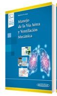 Manejo de la Vía Aérea y Ventilación Mecánica