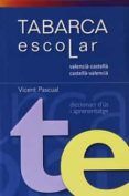 diccionari tabarca escolar valencia-castella  castella-valencia