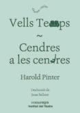 vells temps  cendres a les cendres