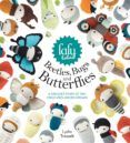 lalylala s beetles bugs and butterflies a crochet story of tiny creat