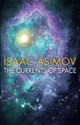 the currents of space