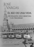 El río de una vida
