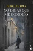 no digas que me conoces