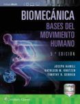 biomecanica: bases de movimiento humano (5ª ed.)