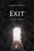 exit: reflejos y sombras