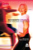 movimiento creativo con personas mayores recursos practicos para monta