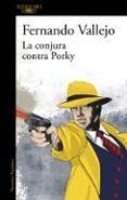 la conjura contra porky