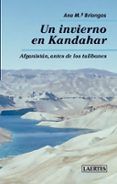 un invierno en kandahar afganistan ante de los talibanes 2 ed 