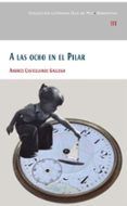 a las ocho en el pilar