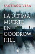La última muerte en Goodrow Hill