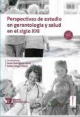 Perspectivas de estudio en gerontología y salud en el siglo XXI