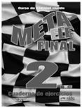 meta ele final 2 (b1 + b2.1 b2.2): curso de español general en 6 nivel