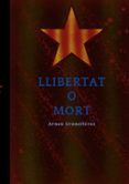 llibertat o mort