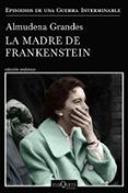 La madre de Frankenstein (Episodios de una guerra interminable 5)
