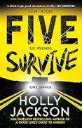 five survive