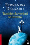 tambien la verdad se inventa
