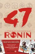 47 ronin la historia de los leales samuraris de ako