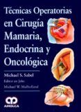 tecnicas operatorias en cirugia mamaria endocrina y oncologica
