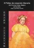 iii taller de creacion literaria ies principe felipe - madrid