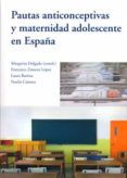 pautas anticonceptivas y maternidad adolescente en espana