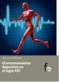 el entrenamiento deportivo en el siglo xxi