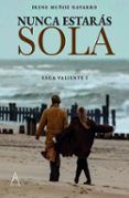 nunca estaras sola saga valiente i