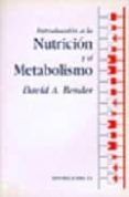 Introducción a la nutrición y el metabolismo