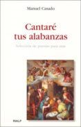 cantare tus alabanzas seleccion de poesias para orar