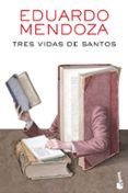 tres vidas de santos